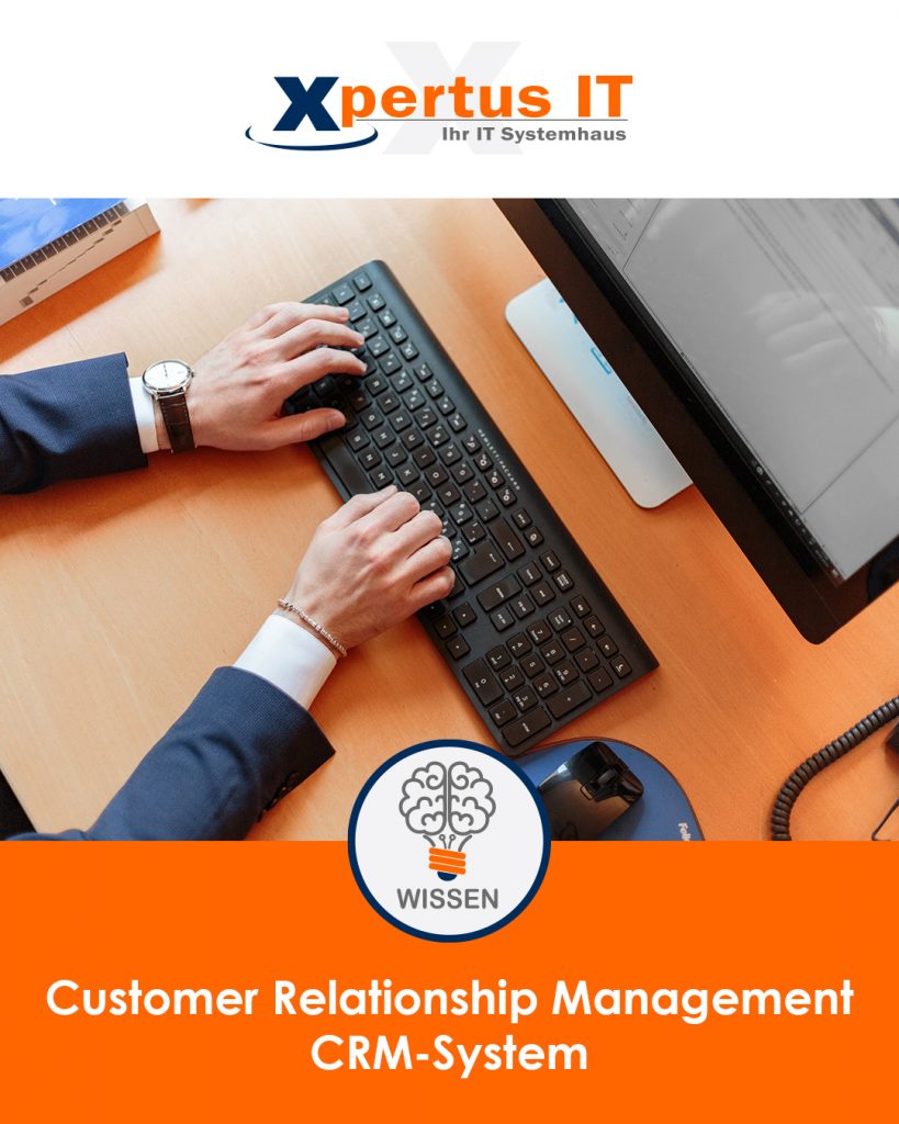 Customer-Relationship-Management – Kurz CRM-System